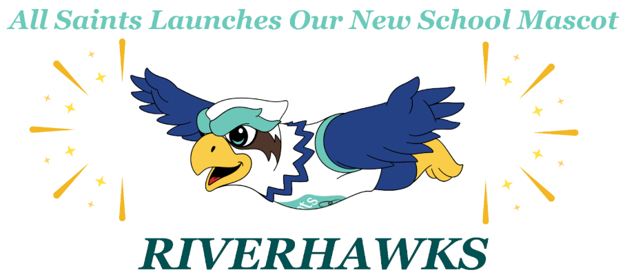 A New Chapter for All Saints Athletics: Welcome to Riverhawks Athletics